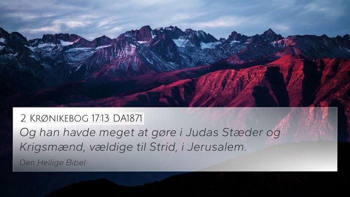 2 Krønikebog 17:13 DA1871 Bible Verse Image