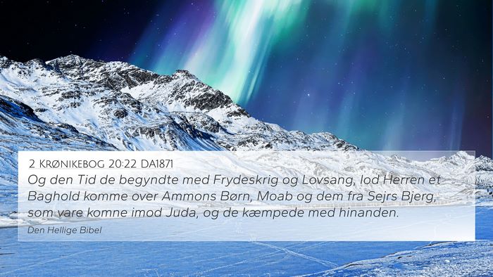 2 Krønikebog 20:22 DA1871 Bible Verse Image