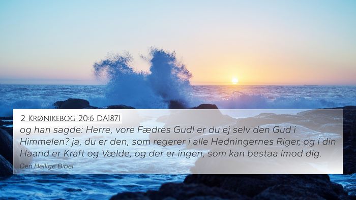 2 Krønikebog 20:6 DA1871 Bible Verse Image