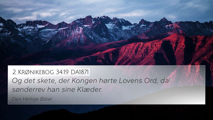 2 Krønikebog 34:19 DA1871 Bible Verse Image