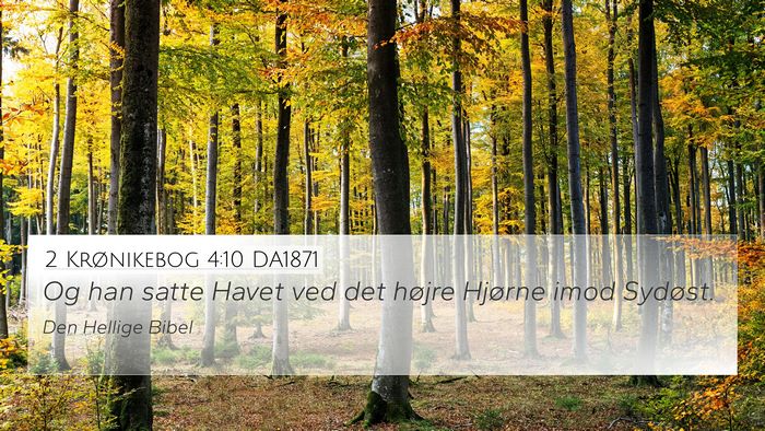 2 Krønikebog 4:10 DA1871 Bible Verse Image