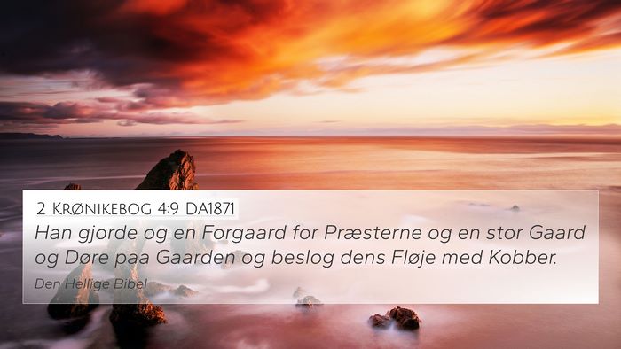 2 Krønikebog 4:9 DA1871 4K Wallpaper - Han gjorde og en Forgaard for Præsterne og en - 4K Wallpaper Bible Verse