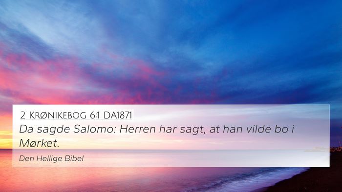 2 Krønikebog 6:1 DA1871 Bible Verse Image