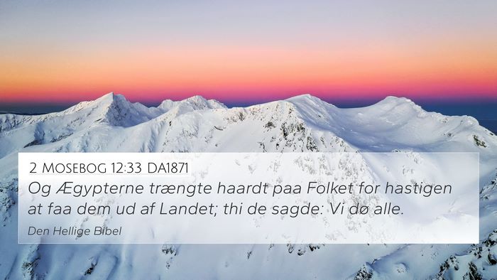 2 Mosebog 12:33 DA1871 Bible Verse Image