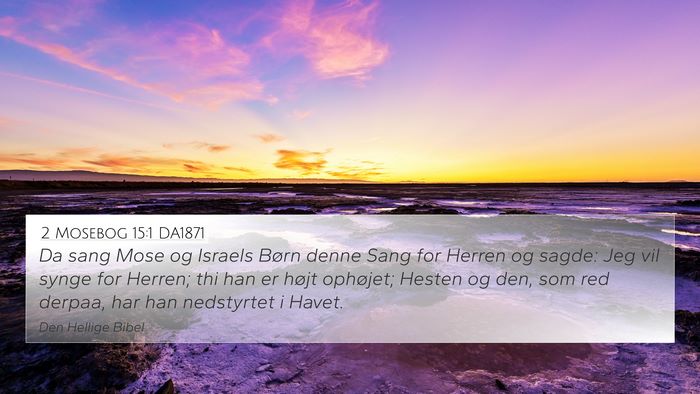 2 Mosebog 15:1 DA1871 Bible Verse Image