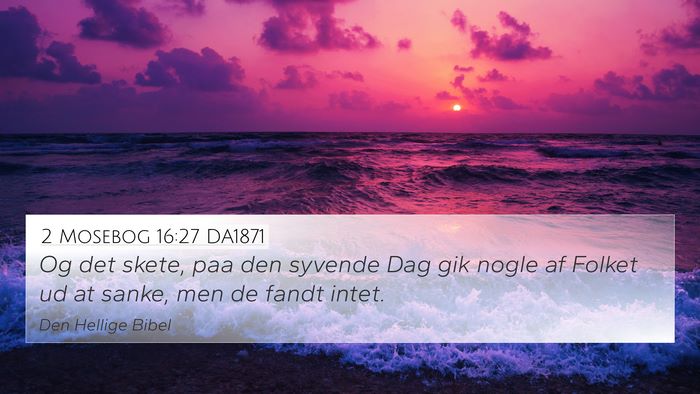 2 Mosebog 16:27 DA1871 Bible Verse Image