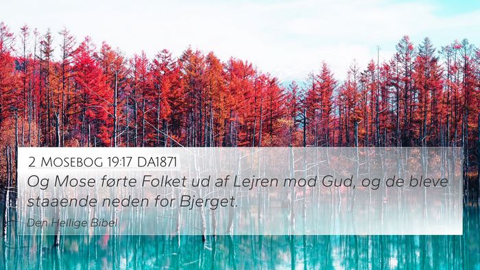 2 Mosebog 19:17 DA1871 Bible Verse Image