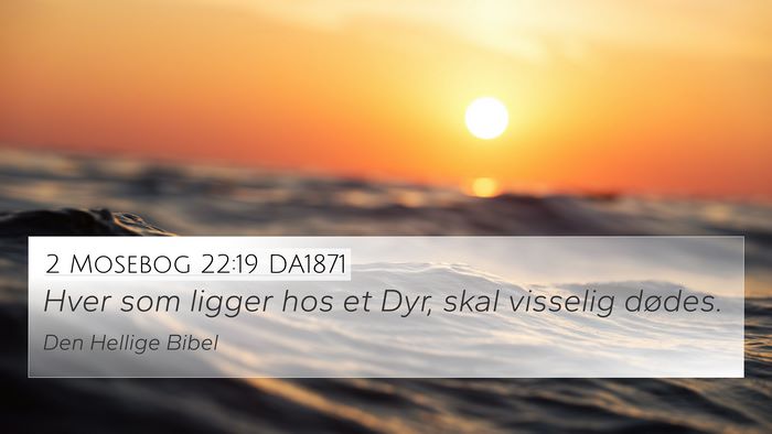 2 Mosebog 22:19 DA1871 Bible Verse Image