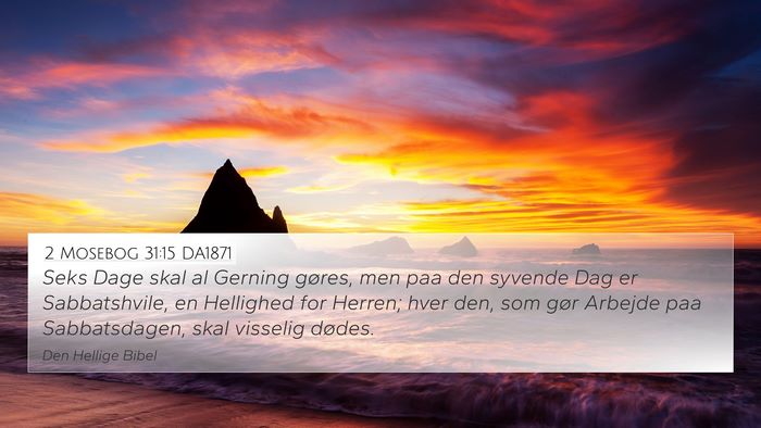 2 Mosebog 31:15 DA1871 Bible Verse Image