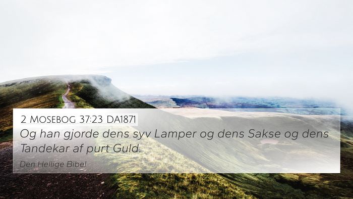 2 Mosebog 37:23 DA1871 Bible Verse Image