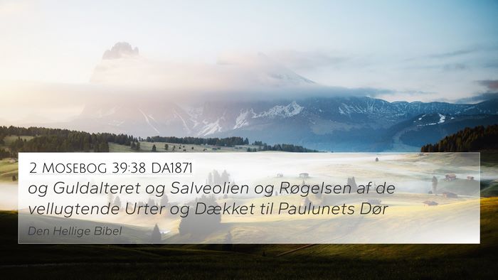 2 Mosebog 39:38 DA1871 Bible Verse Image