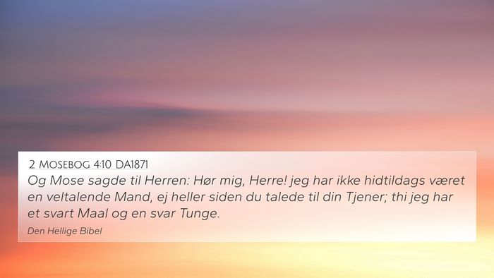 2 Mosebog 4:10 DA1871 Bible Verse Image