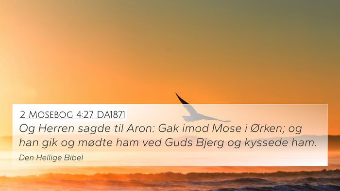 2 Mosebog 4:27 DA1871 Bible Verse Image