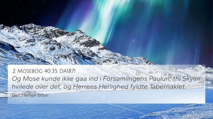 2 Mosebog 40:35 DA1871 Bible Verse Image