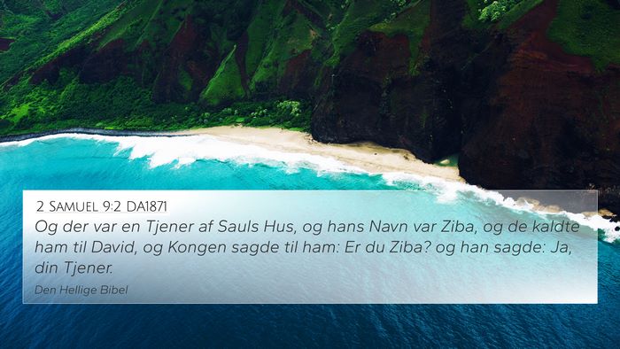2 Samuel 9:2 DA1871 4K Wallpaper - Og der var en Tjener af Sauls Hus, og hans Navn - 4K Wallpaper Bible Verse