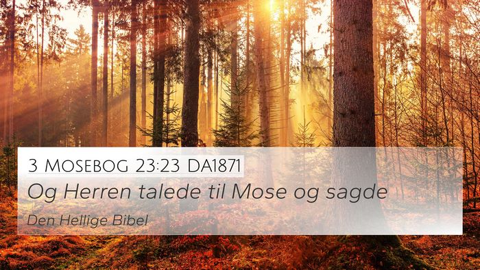 3 Mosebog 23:23 DA1871 4K Wallpaper - Og Herren talede til Mose og - 4K Wallpaper Bible Verse