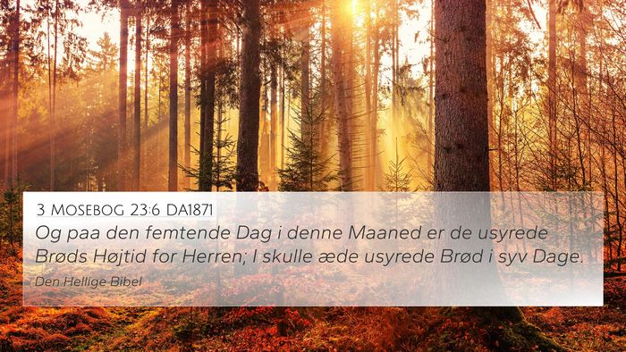 3 Mosebog 23:6 DA1871 Bible Verse Image