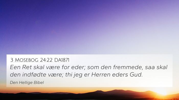 3 Mosebog 24:22 DA1871 Bible Verse Image