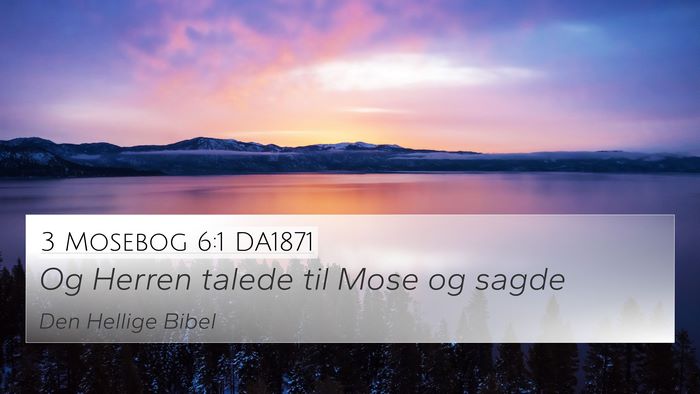 3 Mosebog 6:1 DA1871 4K Wallpaper - Og Herren talede til Mose og - 4K Wallpaper Bible Verse