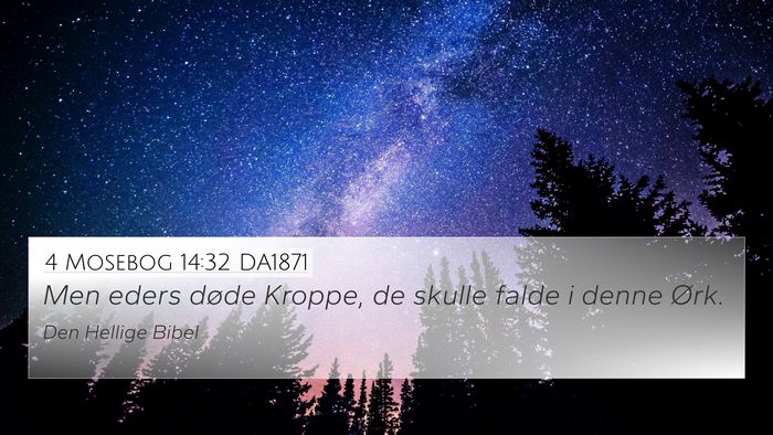 4 Mosebog 14:32 DA1871 4K Wallpaper - Men eders døde Kroppe, de skulle falde i denne - 4K Wallpaper Bible Verse