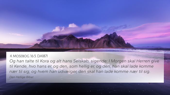 4 Mosebog 16:5 DA1871 4K Wallpaper - Og han talte til Kora og alt hans Selskab, - 4K Wallpaper Bible Verse