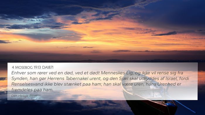 4 Mosebog 19:13 DA1871 4K Wallpaper - Enhver som rører ved en død, ved et dødt - 4K Wallpaper Bible Verse