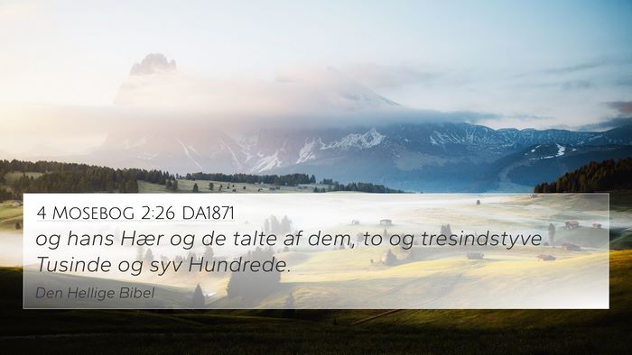 4 Mosebog 2:26 DA1871 4K Wallpaper - og hans Hær og de talte af dem, to og - 4K Wallpaper Bible Verse