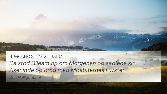 4 Mosebog 22:21 DA1871 4K Wallpaper - Da stod Bileam op om Morgenen og sadlede sin - 4K Wallpaper Bible Verse