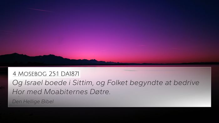 4 Mosebog 25:1 DA1871 4K Wallpaper - Og Israel boede i Sittim, og Folket begyndte at - 4K Wallpaper Bible Verse