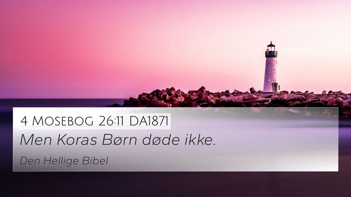 4 Mosebog 26:11 DA1871 Bible Verse Image
