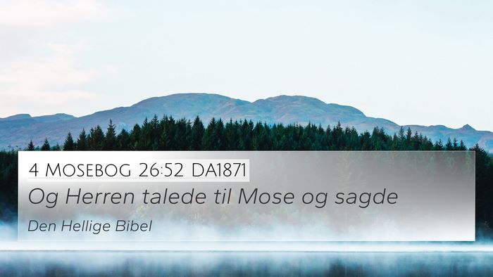 4 Mosebog 26:52 DA1871 4K Wallpaper - Og Herren talede til Mose og - 4K Wallpaper Bible Verse