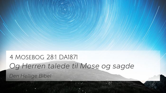4 Mosebog 28:1 DA1871 Bible Verse Image