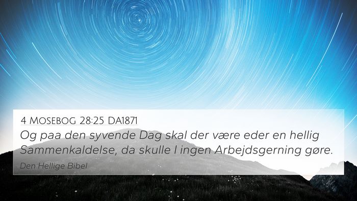 4 Mosebog 28:25 DA1871 4K Wallpaper - Og paa den syvende Dag skal der være eder en - 4K Wallpaper Bible Verse