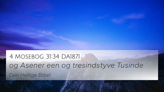 4 Mosebog 31:34 DA1871 4K Wallpaper - og Asener een og tresindstyve - 4K Wallpaper Bible Verse