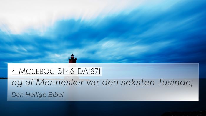 4 Mosebog 31:46 DA1871 4K Wallpaper - og af Mennesker var den seksten - 4K Wallpaper Bible Verse