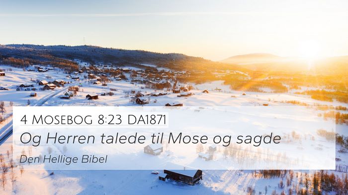 4 Mosebog 8:23 DA1871 4K Wallpaper - Og Herren talede til Mose og - 4K Wallpaper Bible Verse