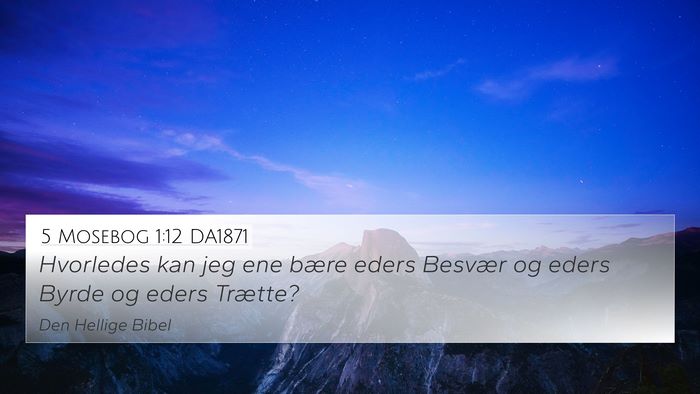 5 Mosebog 1:12 DA1871 Bible Verse Image