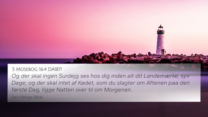 5 Mosebog 16:4 DA1871 4K Wallpaper - Og der skal ingen Surdejg ses hos dig inden alt - 4K Wallpaper Bible Verse