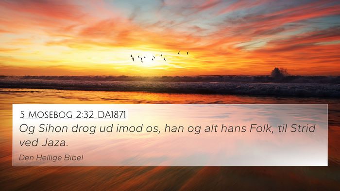 5 Mosebog 2:32 DA1871 Bible Verse Image