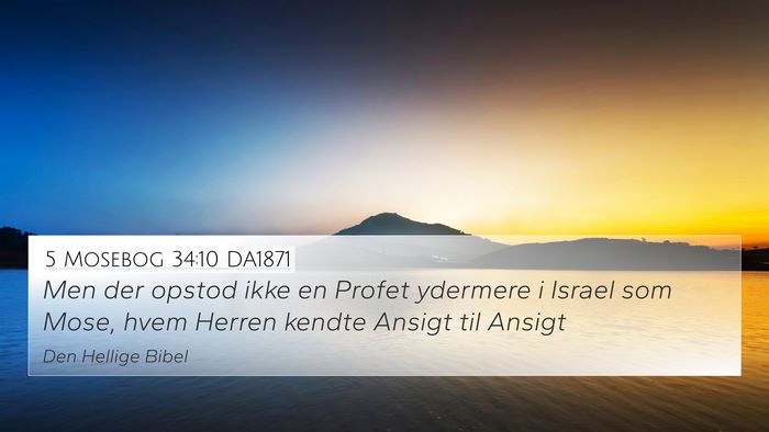 5 Mosebog 34:10 DA1871 Bible Verse Image