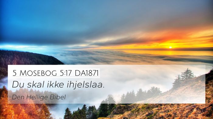 5 Mosebog 5:17 DA1871 Bible Verse Image