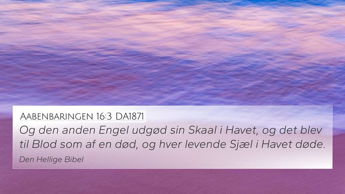 Aabenbaringen 16:3 DA1871 Bible Verse Image