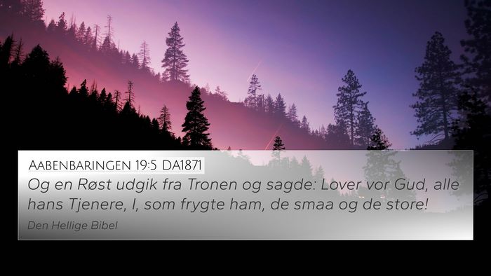Aabenbaringen 19:5 DA1871 Bible Verse Image