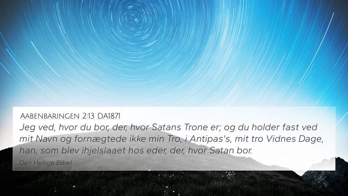 Aabenbaringen 2:13 DA1871 Bible Verse Image