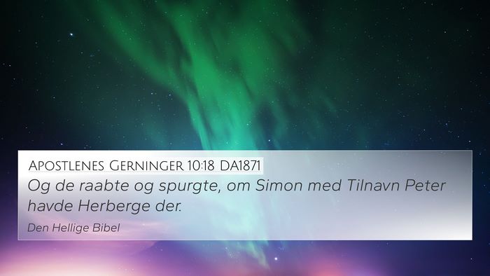 Apostlenes Gerninger 10:18 DA1871 4K Wallpaper - Og de raabte og spurgte, om Simon med Tilnavn - 4K Wallpaper Bible Verse