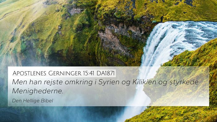 Apostlenes Gerninger 15:41 DA1871 Bible Verse Image