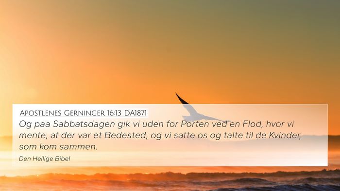 Apostlenes Gerninger 16:13 DA1871 Bible Verse Image