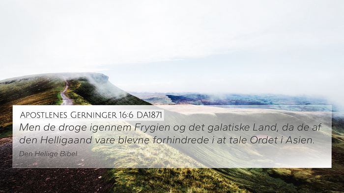 Apostlenes Gerninger 16:6 DA1871 Bible Verse Image