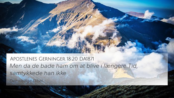 Apostlenes Gerninger 18:20 DA1871 Bible Verse Image