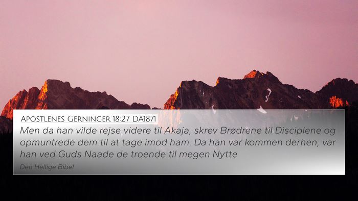 Apostlenes Gerninger 18:27 DA1871 Bible Verse Image